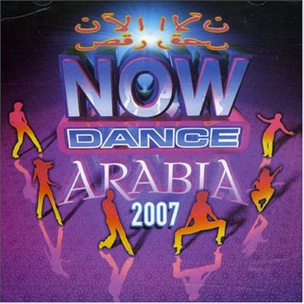 Various Artists - Now Dance Arabia 2007 - Amazon.com Music
